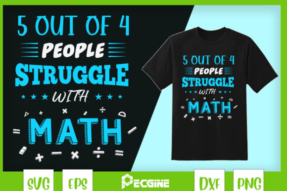 5 Out of 4 People Struggle with Math Graphics