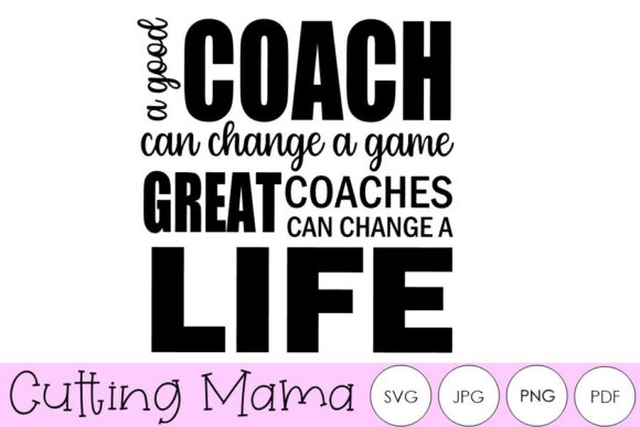 A Great Coach Can Change a Life Good