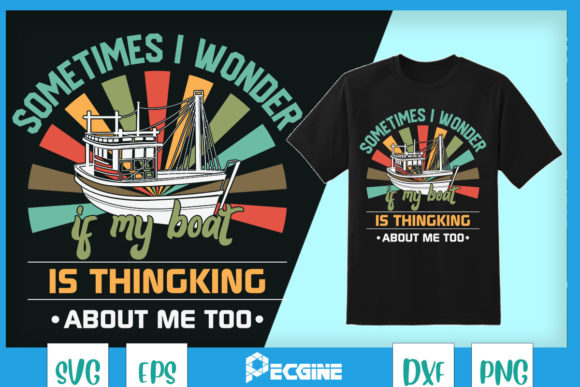 If My Boat Thinking About Me Too Graphics