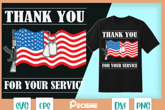 Thank You for Your Service: Graphics and T-Shirt Designs